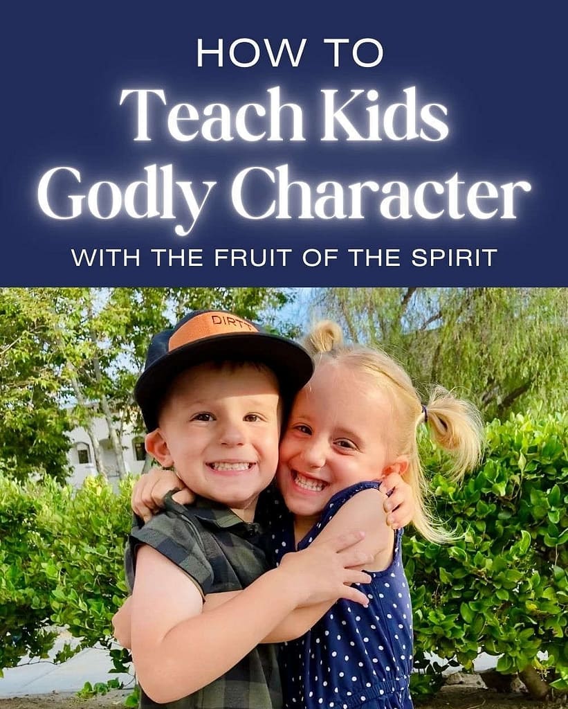 Pin Image with text "How to teach kids godly character with the fruit of the spirit" with a picture of a boy and a girl hugging each other while smiling and looking at the camera.